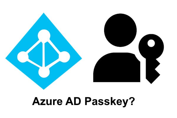 Are Passkeys coming to AzureAD / M365?