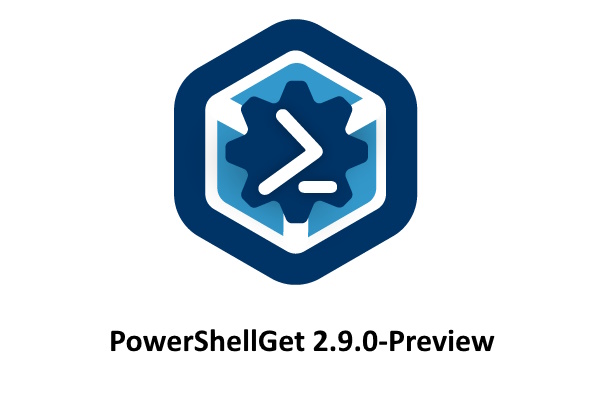 PowerShellGet 2.9.0-Preview