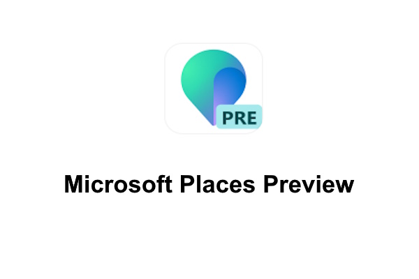 Microsoft Places Preview